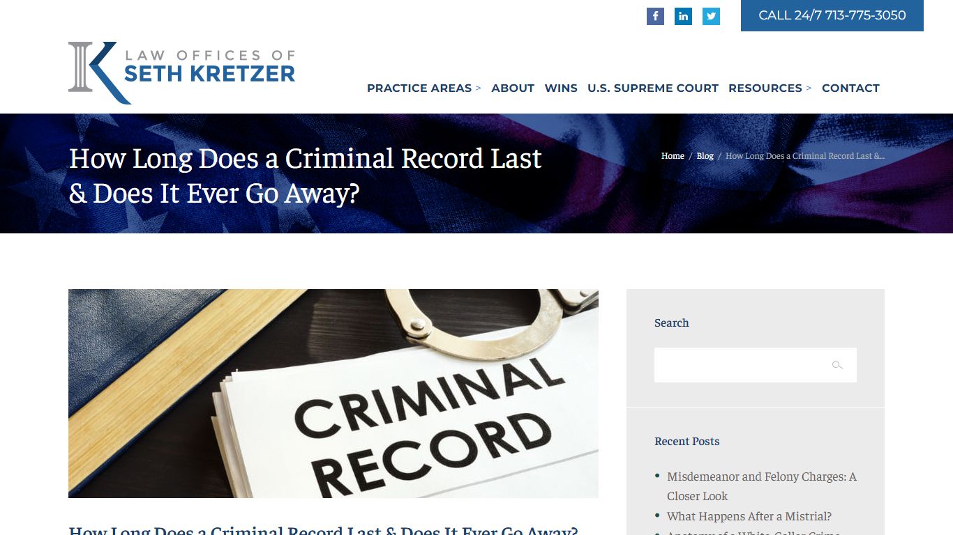 How Long Does a Criminal Record Last & Does It Ever Go Away?